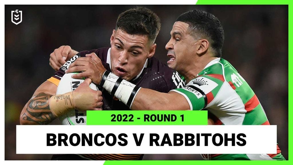 Brisbane Broncos v South Sydney Rabbitohs Round 1, 2022 | Full Match Replay | NRL