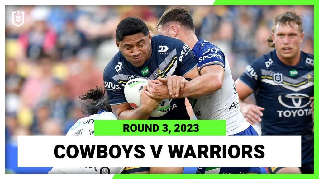 WATCH: Exciting NRL Clash: Cowboys vs  Warriors Full Match Replay