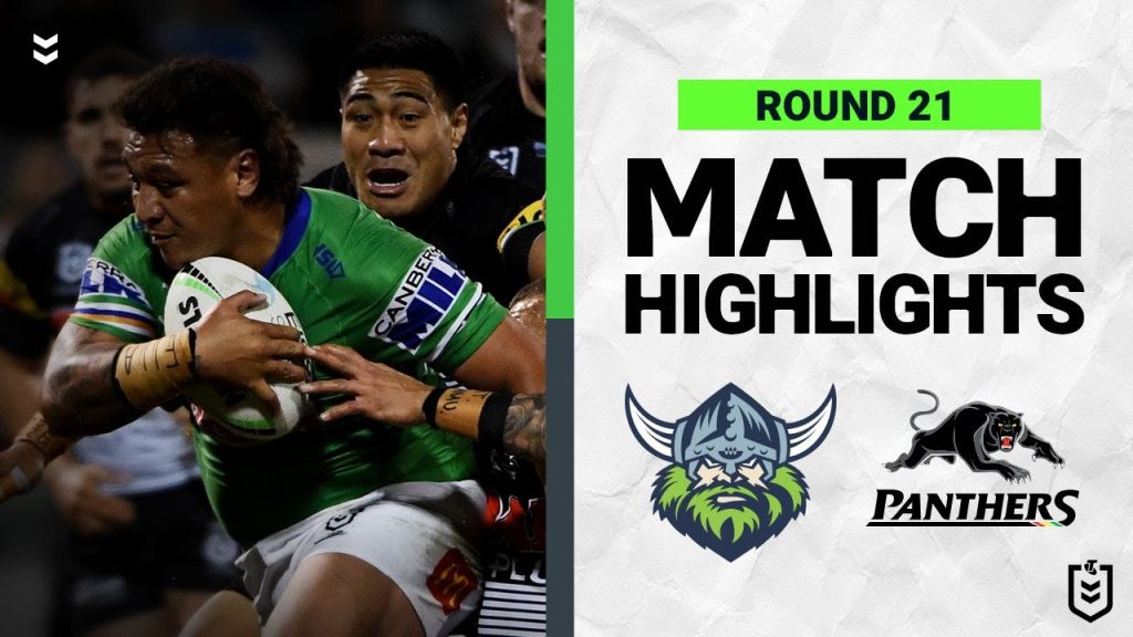 WATCH: Exciting NRL Highlights: Canberra Raiders vs Penrith Panthers