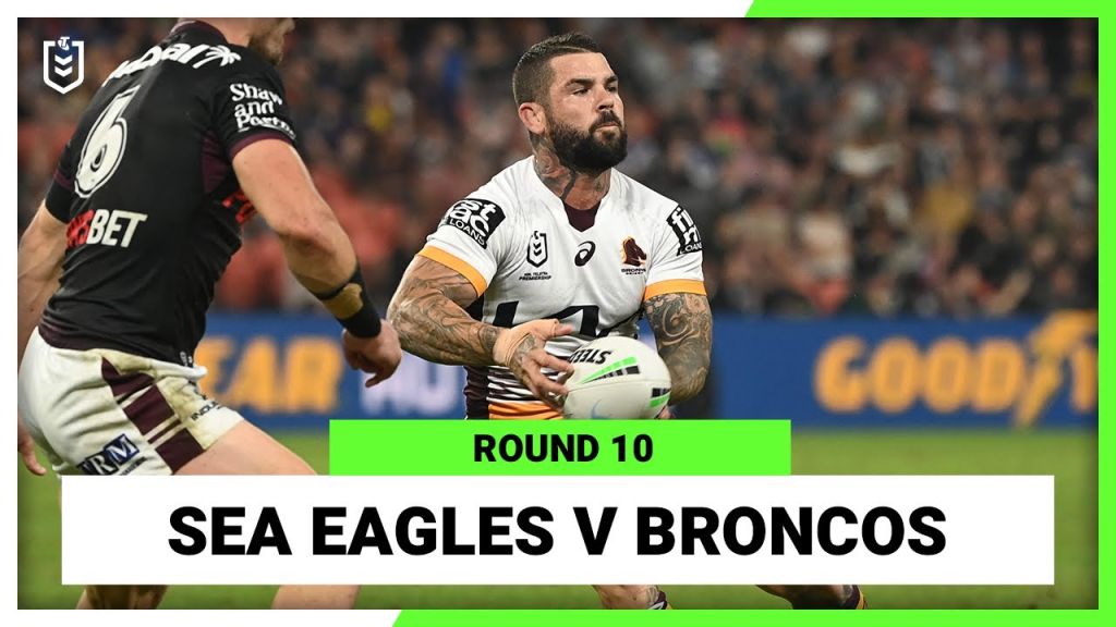 WATCH: Exciting NRL Match: Sea Eagles vs Broncos | Full Replay