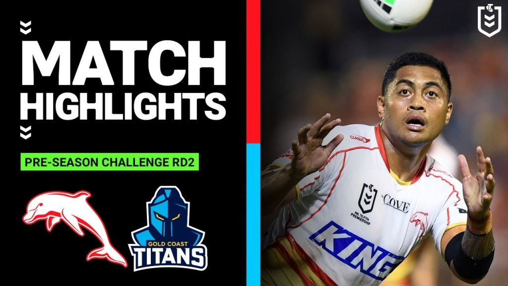 WATCH:  Exciting NRL Pre-Season Clash: Dolphins vs  Gold Coast Titans