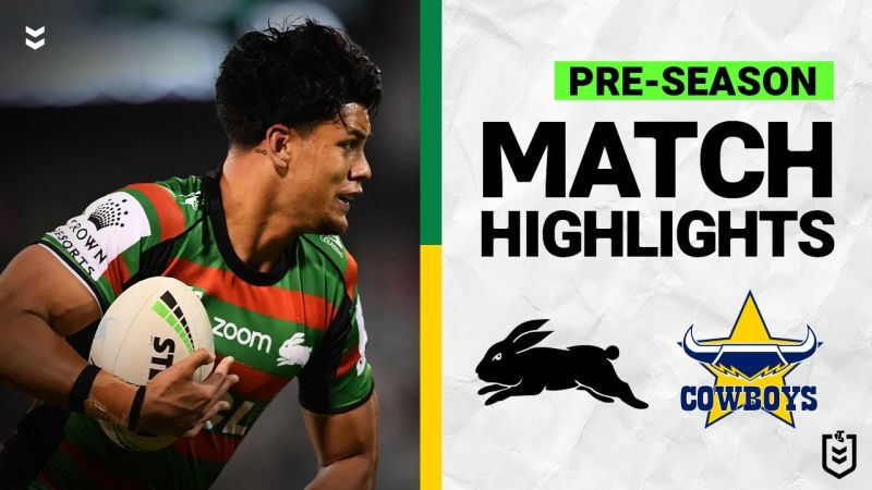 South Sydney Rabbitohs v North Queensland Cowboys | Match Highlights | Pre-Season, 2022 | NRL