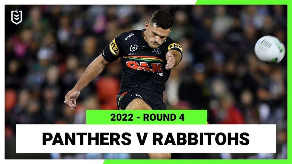 WATCH:  Intense NRL Showdown: Panthers vs  Rabbitohs 2022 Full Match