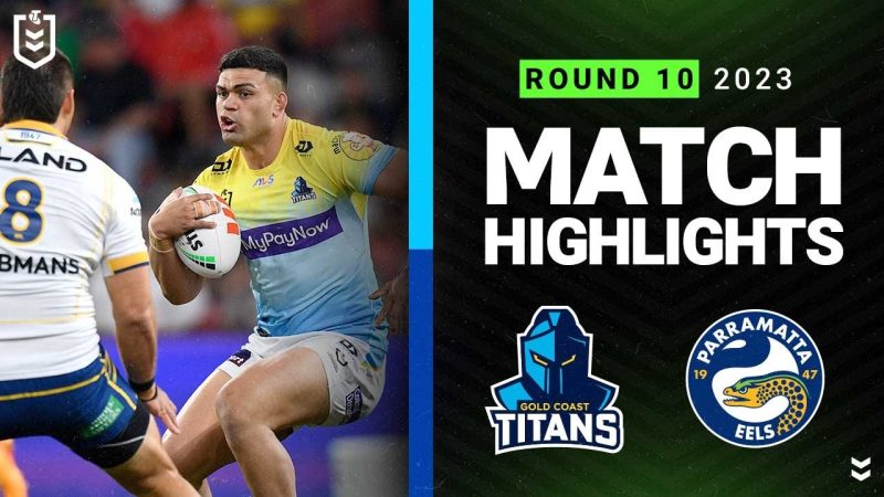 NRL 2023 | Gold Coast Titans v Parramatta Eels | Match Highlights