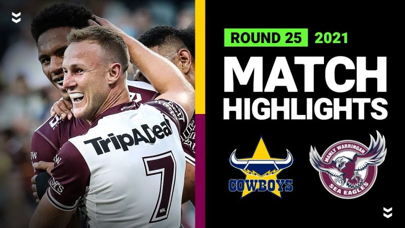 WATCH: Exciting NRL Clash: Cowboys vs Sea Eagles Highlights 2021