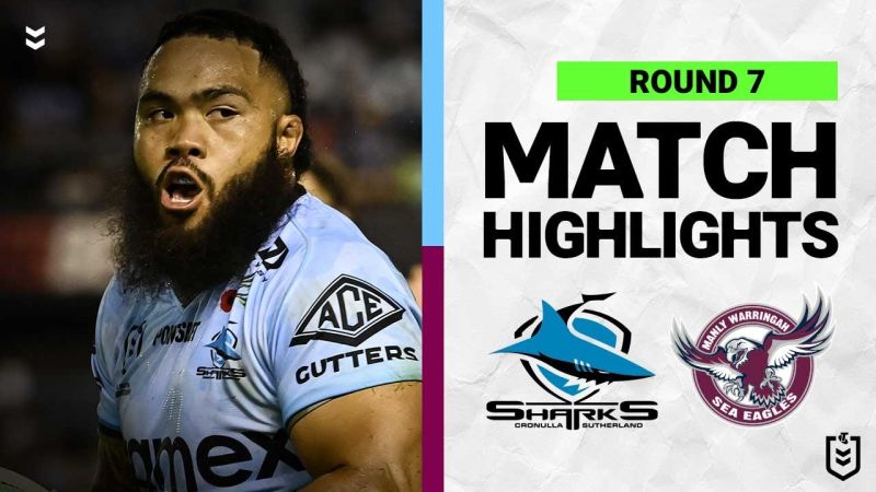 Cronulla-Sutherland Sharks v Manly Warringah Sea Eagles | Match Highlights | Round 7, 2022 | NRL