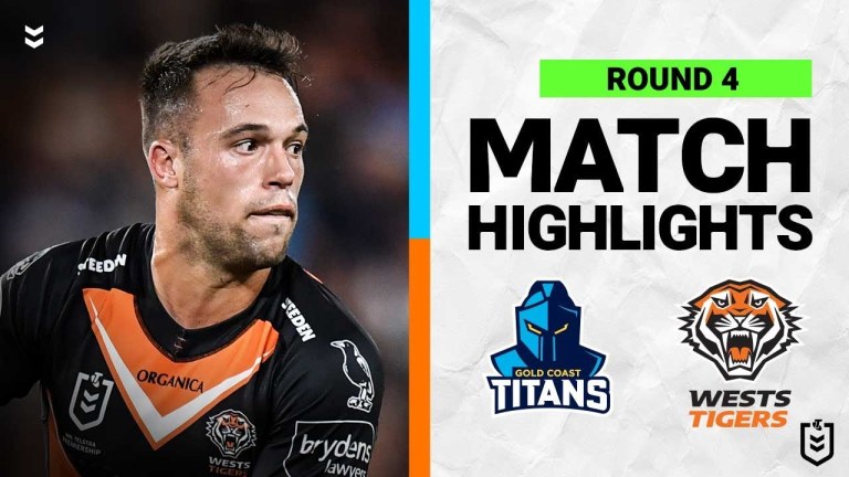 Gold Coast Titans v Wests Tigers | Match Highlights | Round 4, 2022 | NRL