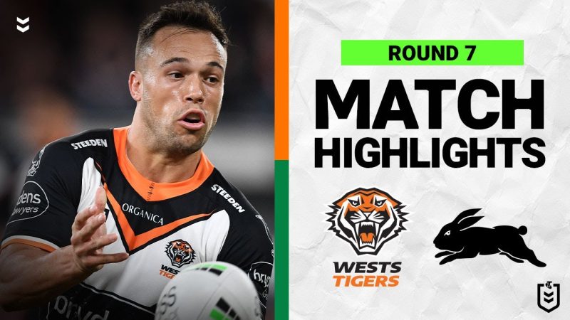 WATCH: Exciting NRL Round 7 Highlights: Wests Tigers vs South Sydney