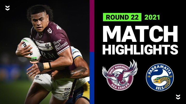 Sea Eagles v Eels Match Highlights | Round 22, 2021 | Telstra Premiership | NRL