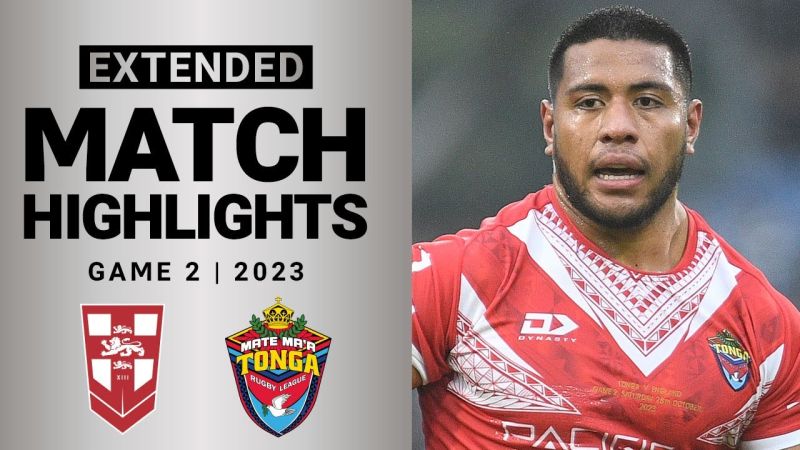 WATCH:  Thrilling Clash: England vs  Tonga | Extended Rugby Highlights 2023