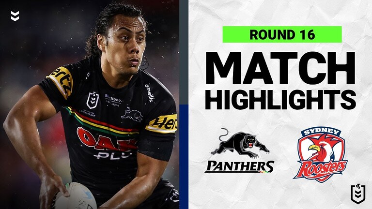 WATCH: Exciting Match Highlights: Penrith Panthers vs Sydney Roosters NRL 2022