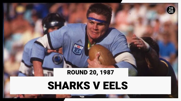 WATCH: 1987 NRL Classic: Sharks vs Eels Round 20 Replay