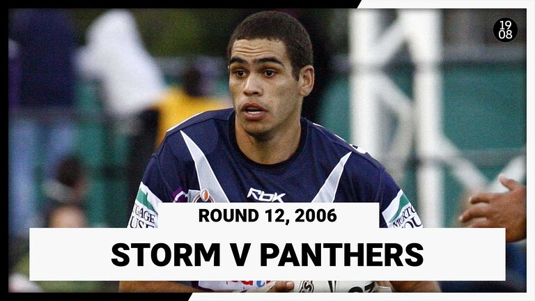 Melbourne Storm v Penrith Panthers | Round 12, 2006 | Full Match Replay | NRL Throwback