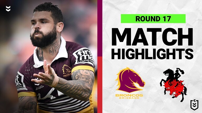 WATCH: Exciting NRL Match Highlights: Brisbane Broncos vs St George Illawarra Dragons