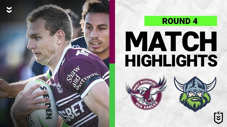 Manly Warringah Sea Eagles v Canberra Raiders | Match Highlights | Round 4, 2022 | NRL