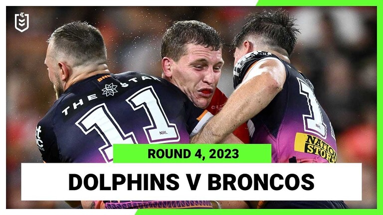 WATCH: Full replay of NRL Round 4 match: Dolphins vs Brisbane Broncos