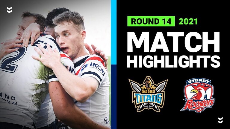 WATCH: High-intensity highlights: Titans vs Roosters | NRL Round 14, 2021