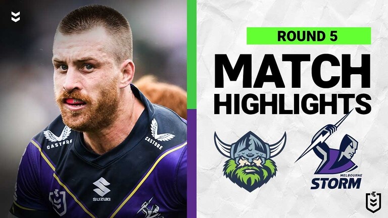 Canberra Raiders v Melbourne Storm | Match Highlights | Round 5, 2022 | NRL