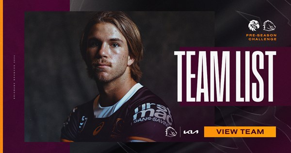 Broncos Team List: Trial v Sea Eagles