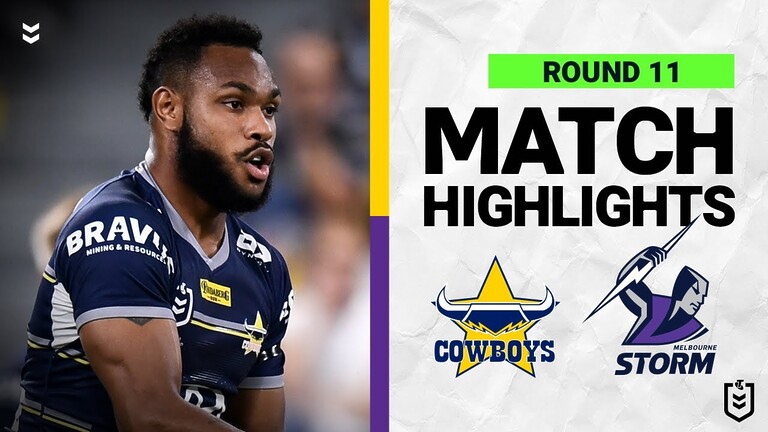 WATCH: Exciting NRL Match Highlights: North Queensland Cowboys vs Melbourne Storm