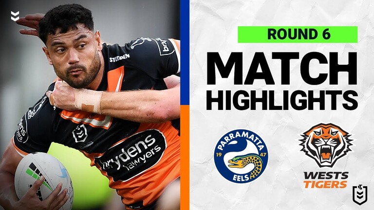 Parramatta Eels v Wests Tigers | Match Highlights | Round 6, 2022 | NRL