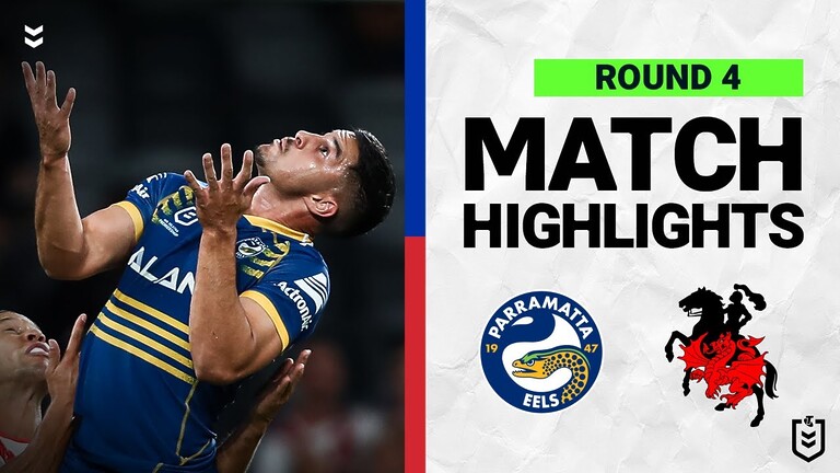 WATCH: Exciting NRL Round 4 Highlights: Parramatta Eels vs St George Illawarra Dragons