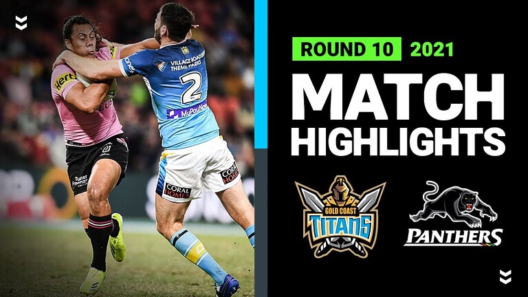 Titans v Panthers Match Highlights | Round 10, 2021 | Telstra Premiership | NRL