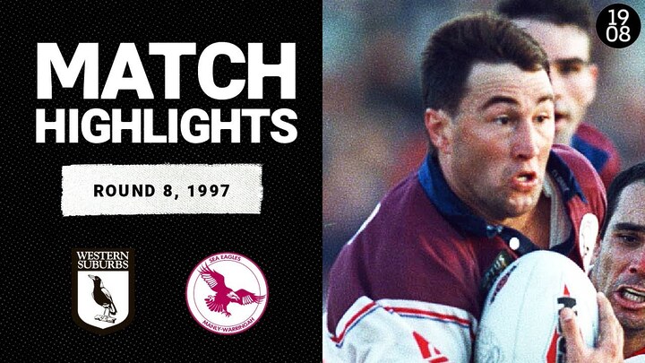 Western Suburbs Magpies v Manly Sea Eagles | Round 8, 1997 | Classic Match Highlights | NRL