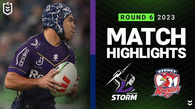 NRL 2023 | Melbourne Storm v Sydney Roosters | Match Highlights