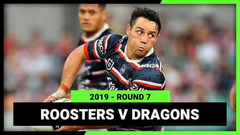 NRL 2019 | Sydney Roosters v St George Illawarra Dragons | Full Match Replay | Round 7