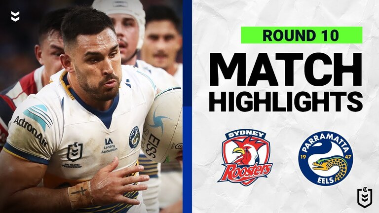 Exciting NRL match highlights: Sydney Roosters vs Parramatta Eels