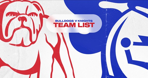 Knights unleash squad to tackle Bulldogs at Accor Stadium