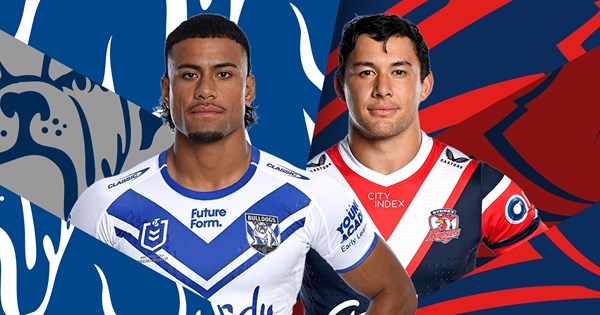 Bulldogs v Roosters: Xerri to debut at centre; Butcher ruled out