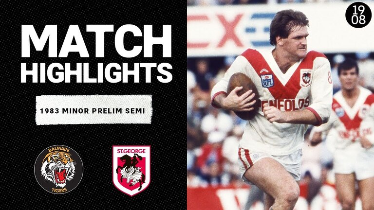Balmain Tigers v St George Dragons | 1983 Minor Prelim Semi | Classic Match Highlights | NRL