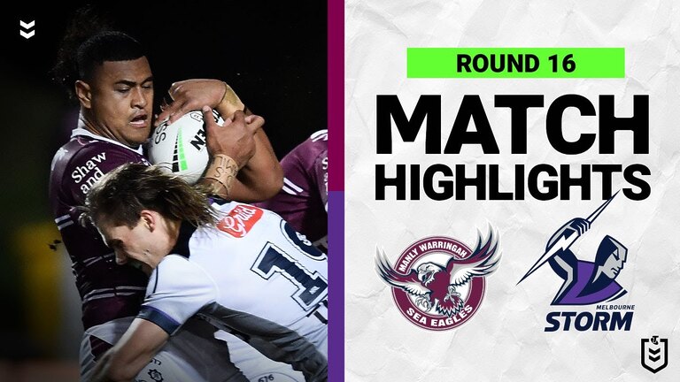 Manly Warringah Sea Eagles v Melbourne Storm | Match Highlights | Round 16, 2022 | NRL