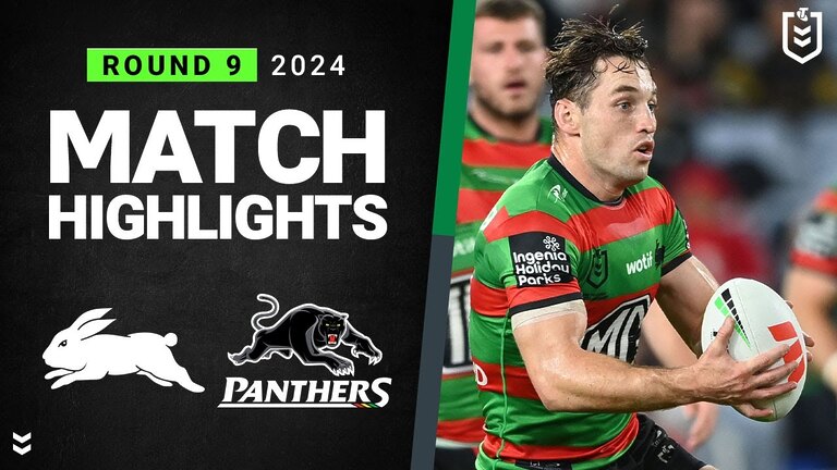 Exciting NRL 2024 Match Highlights: Rabbitohs vs Panthers