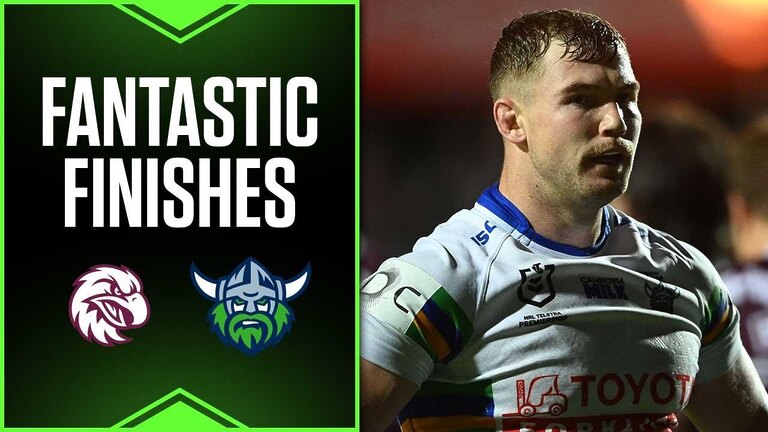 NRL Fantastic Finishes | Sea Eagles v Raiders | Round 9, 2024