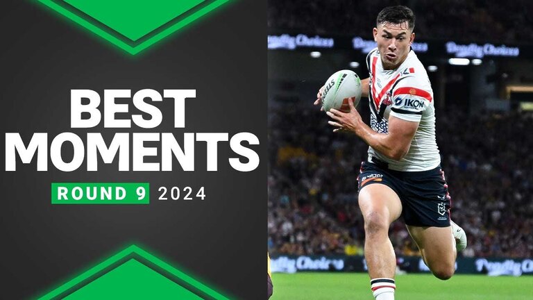 Top moments from NRL 2024 Round 9