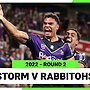 Melbourne Storm v South Sydney Rabbitohs Round 2, 2022 | Full Match Replay | NRL