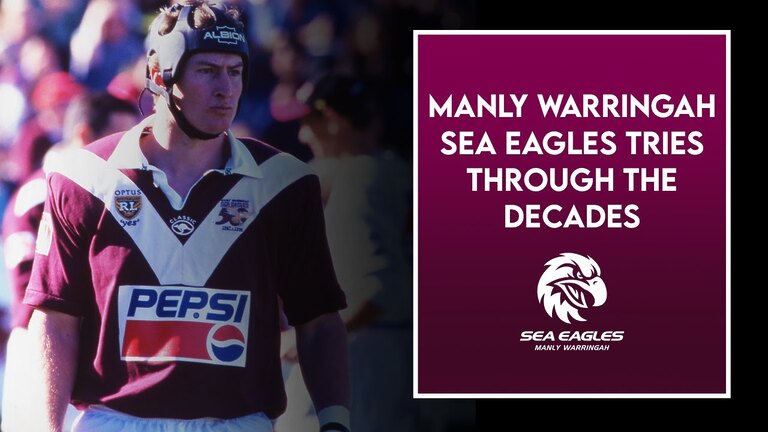 Manly Sea Eagles tries through the decades