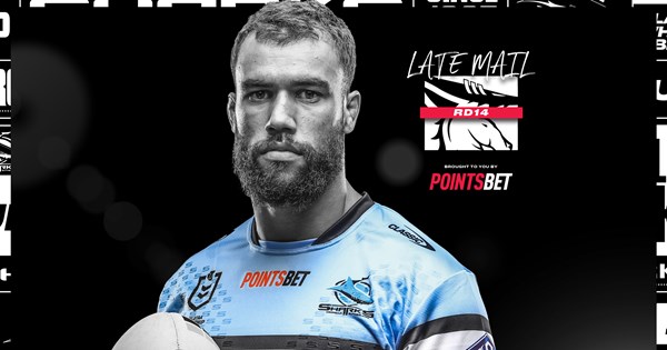 Late Mail: Sharks v Broncos