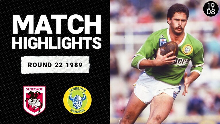 St George Dragons v Canberra Raiders | Round 22, 1989 | Classic Match Highlights | NRL