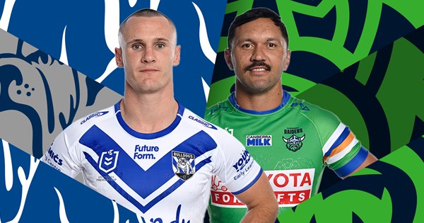 Bulldogs v Raiders: Critta, Foxx return; Papa brings up 300