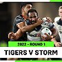 Wests Tigers v Melbourne Storm Round 1, 2022 | Full Match Replay | NRL