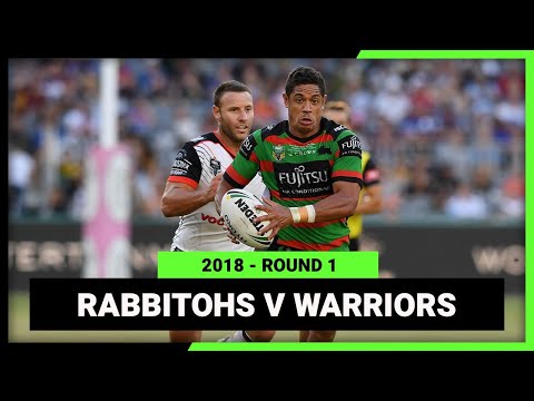 NRL 2018 | South Sydney Rabbitohs v New Zealand Warriors | Full Match Replay | Round 1