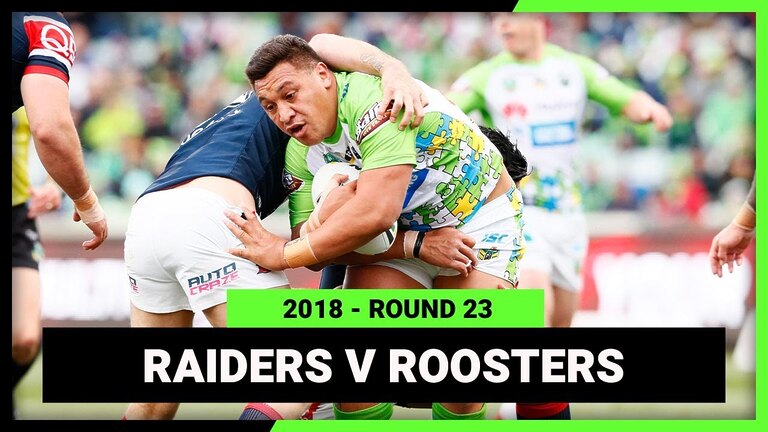 NRL 2018 | Canberra Raiders v Sydney Roosters | Full Match Replay | Round 23