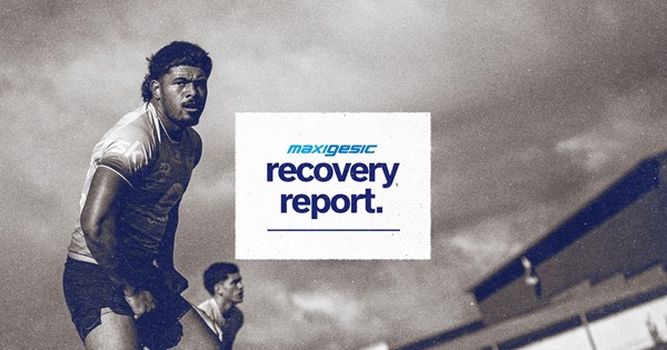 Maxigesic Recovery Report: Martin, Leiataua sidelined