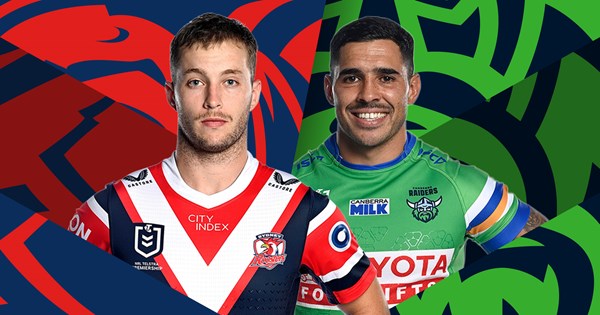 Match Preview | Roosters v Raiders