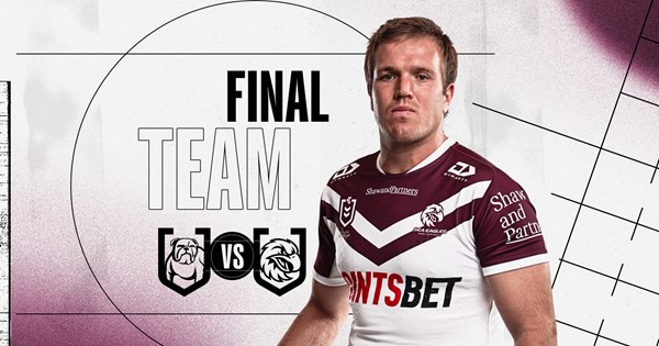 Final Team List: Round 26 vs Bulldogs