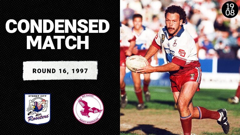 Sydney City Roosters v Manly Sea Eagles | Round 16, 1997 | Condensed Match | NRL